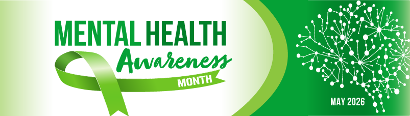 Mental Health Awareness Month, May 2026